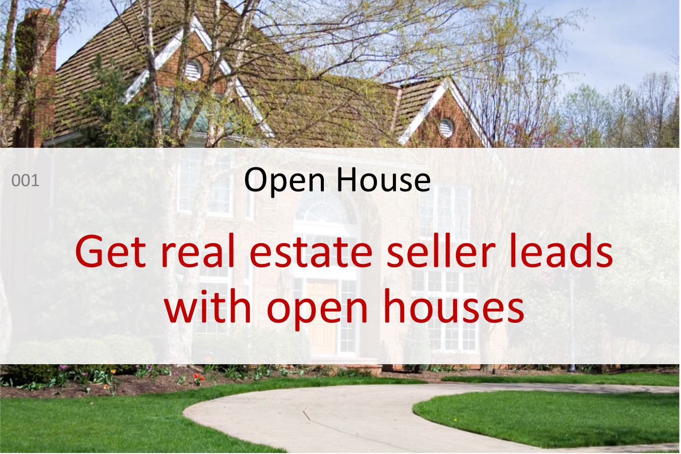open house real estate seller leads