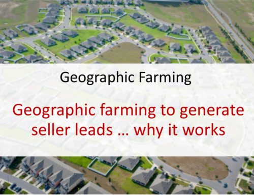 Geographic farming to generate seller leads … why it works