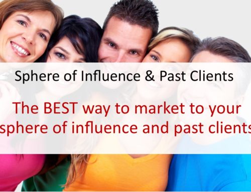 The BEST way to market to your sphere of influence and past clients