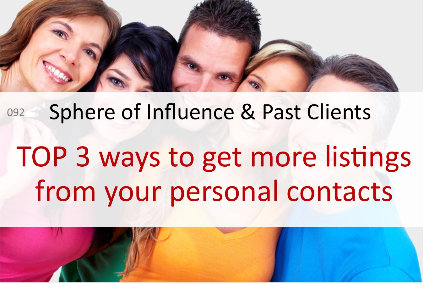sphere of influence past clients referrals listings