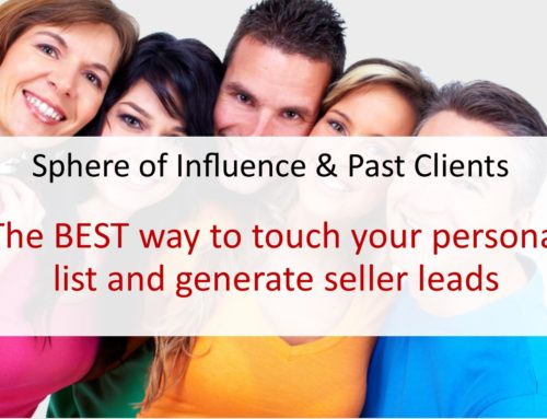 The BEST way to touch your sphere of influence list and generate seller leads