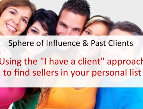 Using the “I have a client” approach to find sellers in your personal list