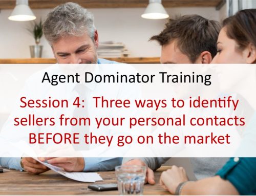 Three ways to identify sellers from your personal contacts BEFORE they go on the market