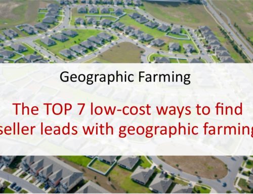The TOP 7 low-cost ways to find seller leads with geographic farming