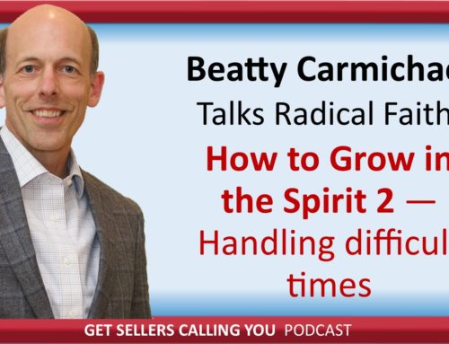 P144 Rad. Faith – How to Grow in the Spirit 2 – Handling difficult times