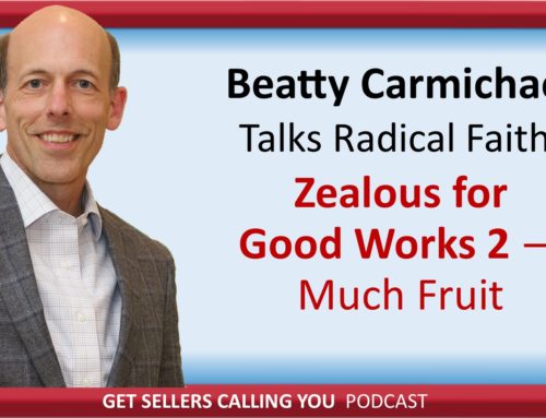 P147 Rad. Faith – Zealous for Good Works 2 – Much fruit