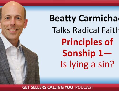 P184 Rad. Faith – Principles of Sonship 1 – Is lying a sin? The key to serving the Lord