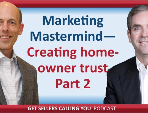 P187 How to create trust so homeowners choose you – Part 2 – Mastermind with Stuart Sutton
